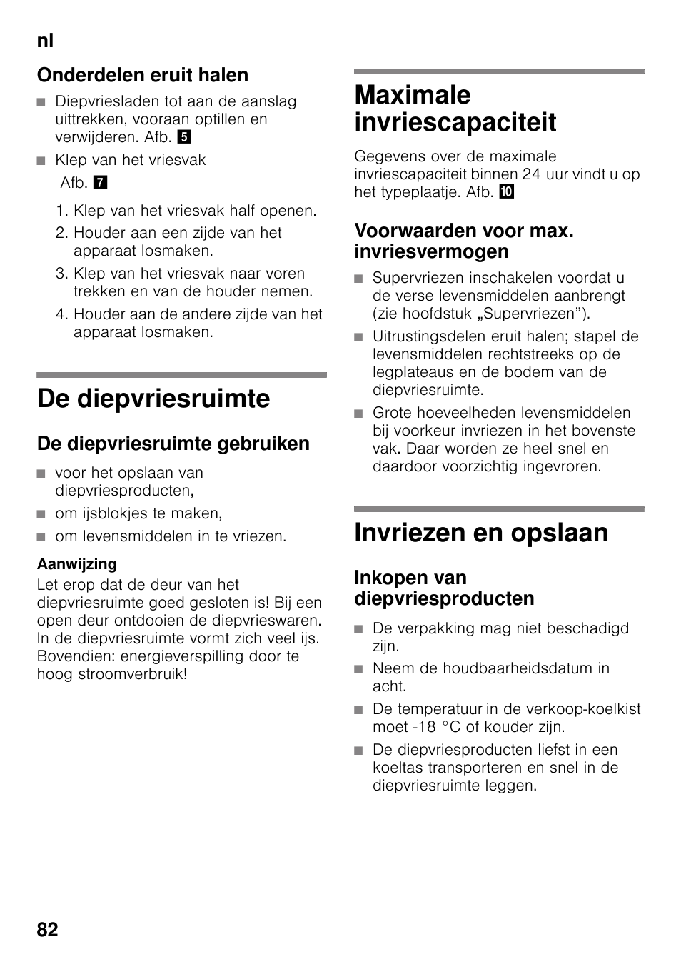 Onderdelen eruit halen, De diepvriesruimte, De diepvriesruimte gebruiken | Maximale invriescapaciteit, Voorwaarden voor max. invriesvermogen, Invriezen en opslaan, Inkopen van diepvriesproducten, De diepvriesruimte maximale invriescapaciteit, Nl 82 onderdelen eruit halen | Siemens GS36VVW30 User Manual | Page 82 / 94