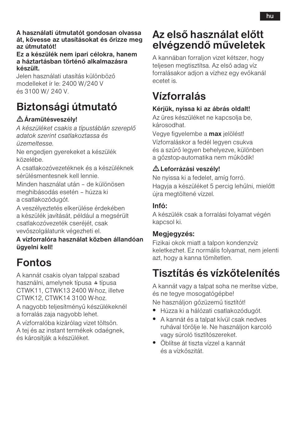 Biztonsági útmutató, Fontos, Az elsõ használat elõtt elvégzendõ mûveletek | Vízforralás, Tisztítás és vízkõtelenítés | Siemens TW60101 User Manual | Page 30 / 46