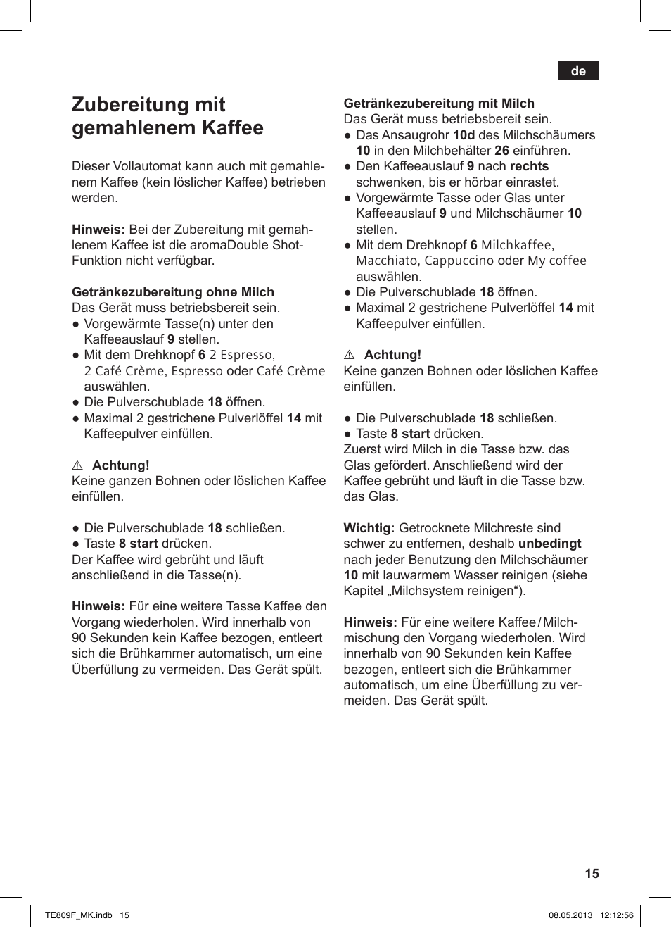 Zubereitung mit gemahlenem kaffee | Siemens TE809F01DE User Manual | Page 19 / 140