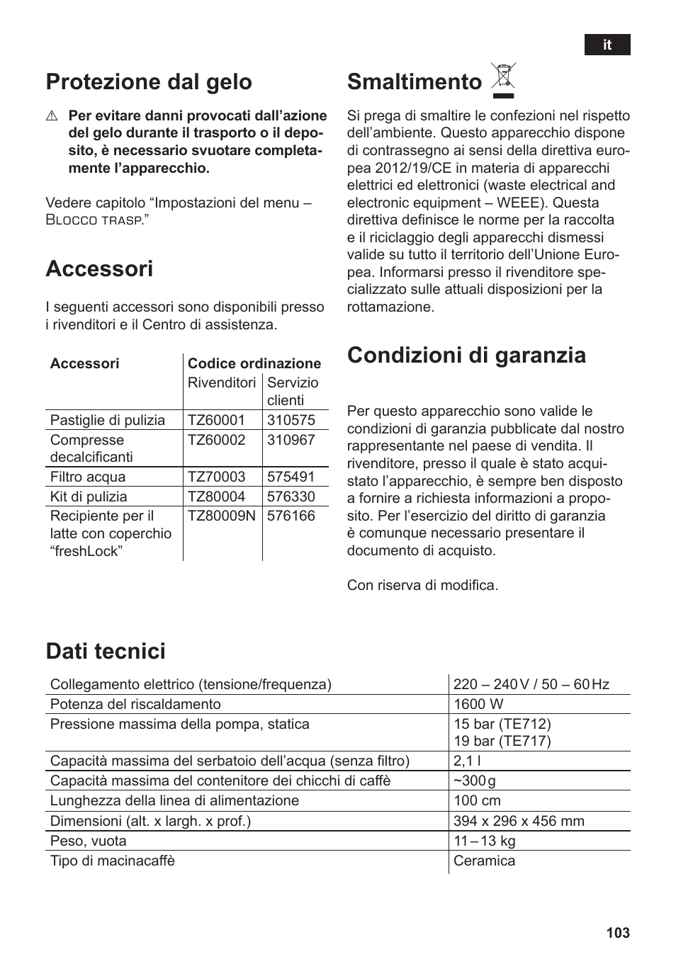 Protezione dal gelo, Accessori, Smaltimento | Condizioni di garanzia, Dati tecnici | Siemens TE712501DE User Manual | Page 107 / 116