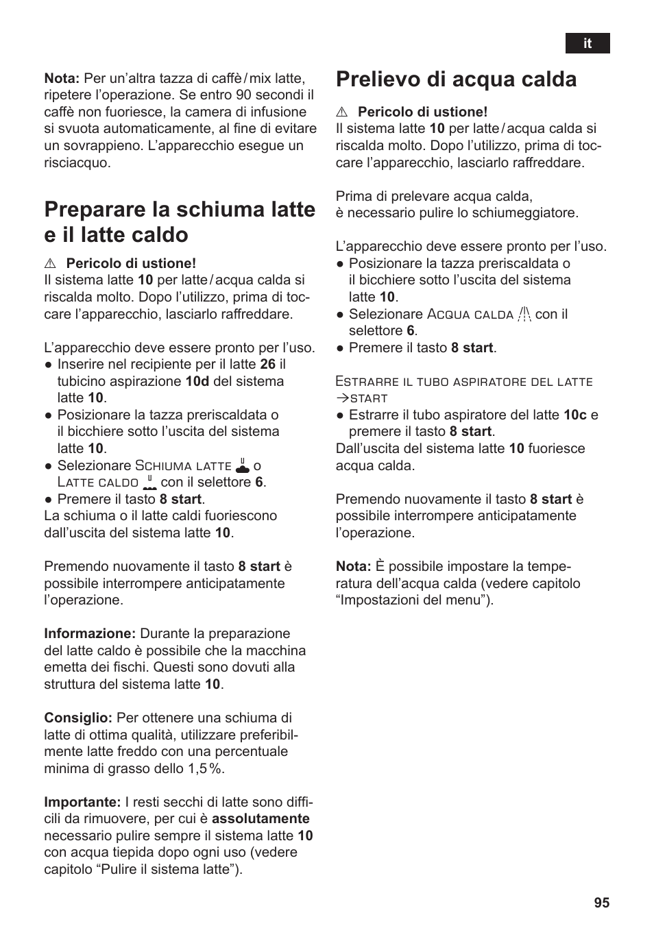 Preparare la schiuma latte e il latte caldo, Prelievo di acqua calda | Siemens TE712501DE User Manual | Page 99 / 116