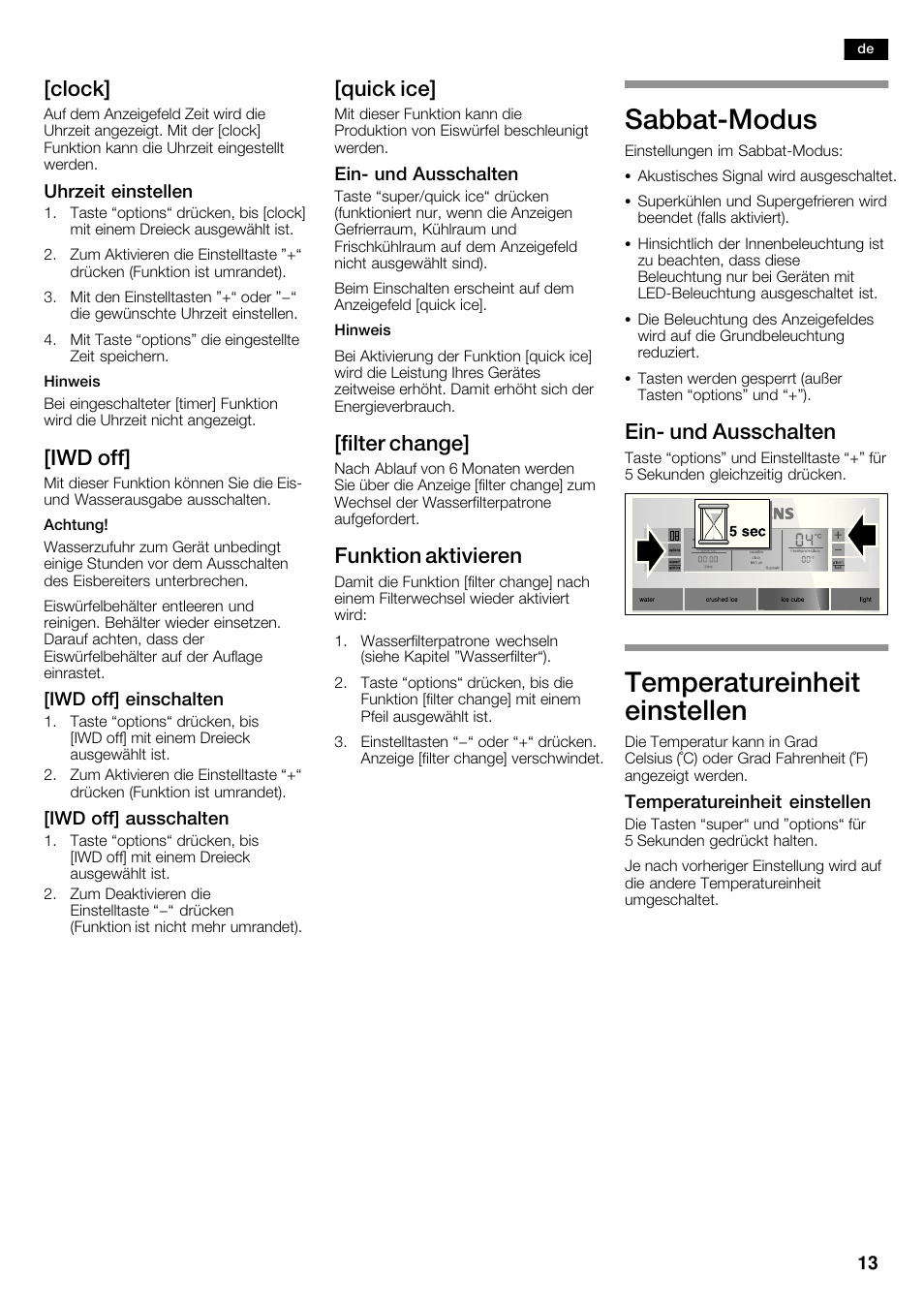 Sabbatćmodus, Temperatureinheit einstellen, Clock | Iwd off, Quick ice, Filter change, Funktion aktivieren, Einć und ausschalten | Siemens KA63DA71 User Manual | Page 13 / 114