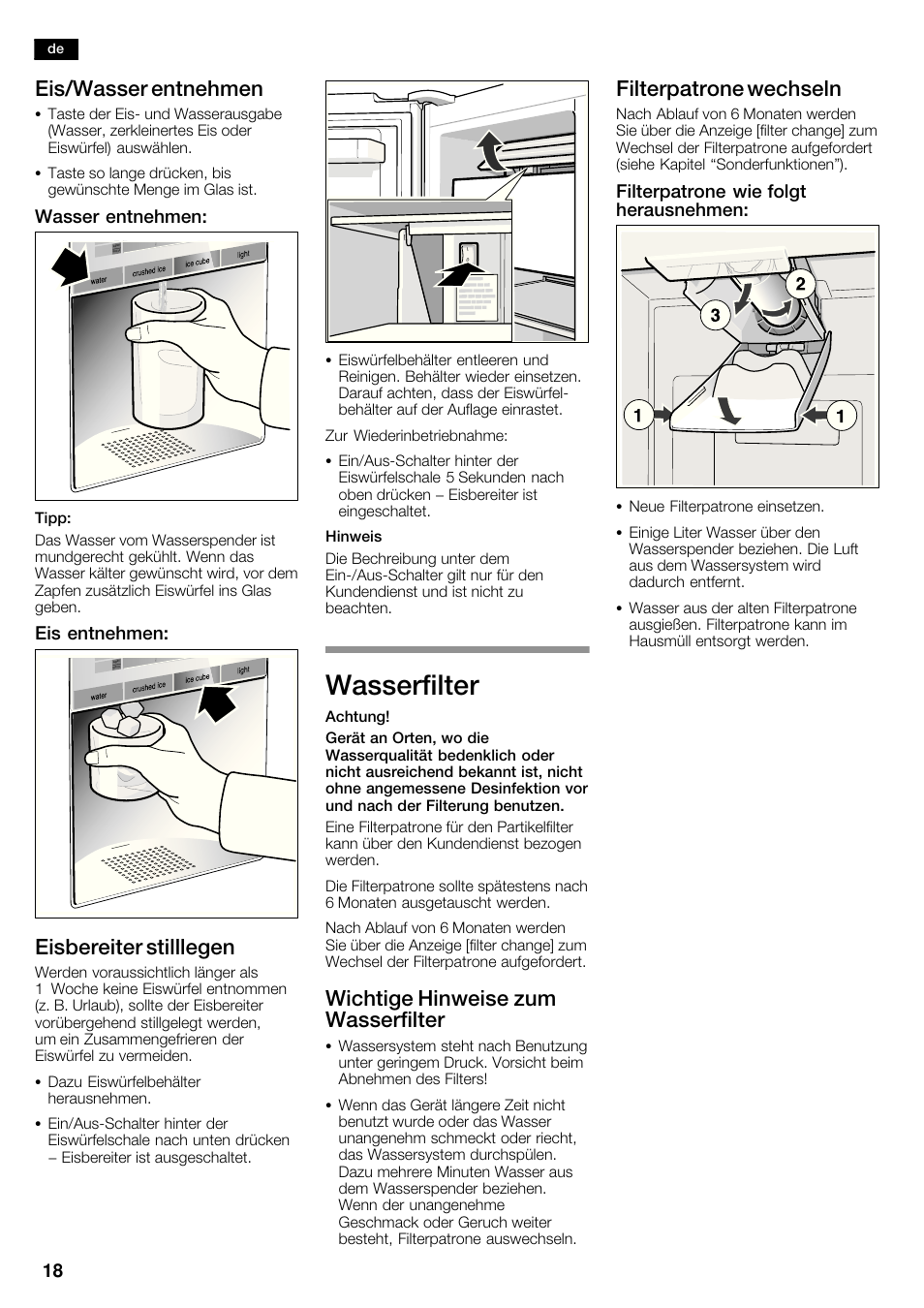 Wasserfilter, Eis/wasser entnehmen, Eisbereiter stilllegen | Wichtige hinweise zum wasserfilter, Filterpatrone wechseln, Wasser entnehmen, Eis entnehmen, Filterpatrone wie folgt herausnehmen | Siemens KA63DA71 User Manual | Page 18 / 114