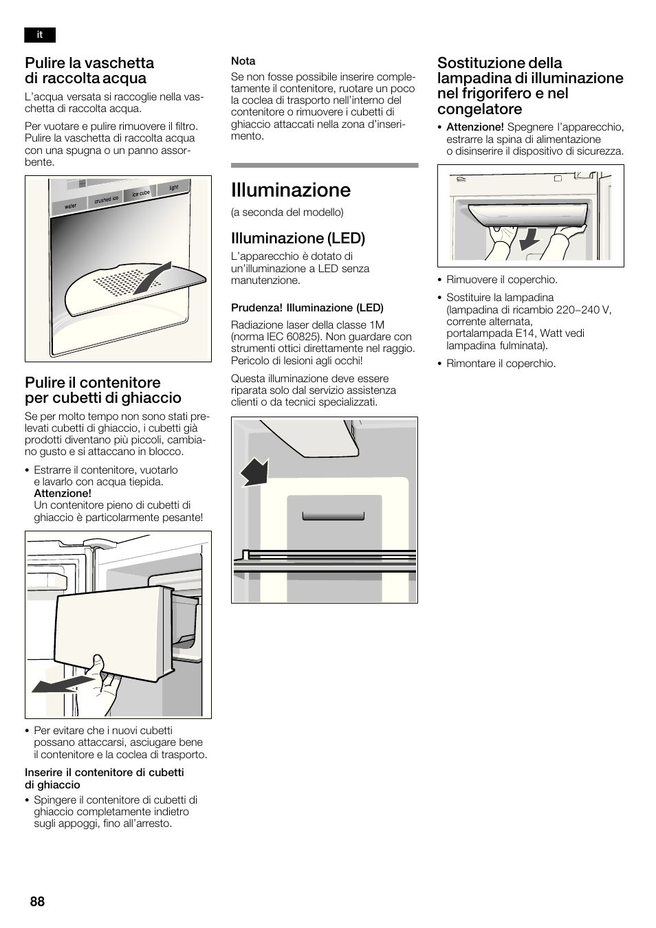 Illuminazione, Pulire la vaschetta di raccolta acqua, Pulire il contenitore per cubetti di ghiaccio | Illuminazione (led) | Siemens KA63DA71 User Manual | Page 88 / 114