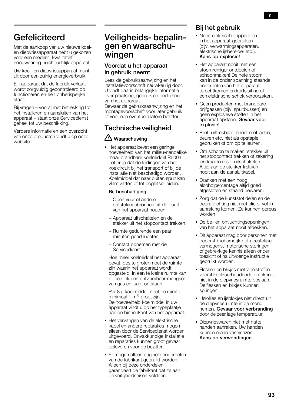 Gefeliciteerd, Veiligheidsć bepalinć gen en waarschuć wingen, Technische veiligheid | Bij het gebruik | Siemens KA63DA71 User Manual | Page 93 / 114