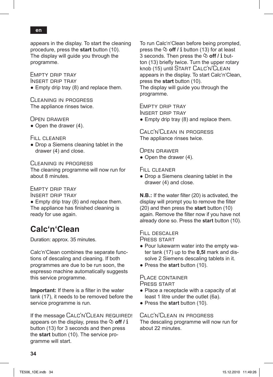 Calc‘n‘clean, Empty drip tray insert drip tray, Cleaning in progress | Open drawer, Fill cleaner, Calc‘n‘clean required, Start calc‘n‘clean, Calc‘n‘clean in progress, Fill descaler press start, Place container press start | Siemens TE506501DE User Manual | Page 38 / 84