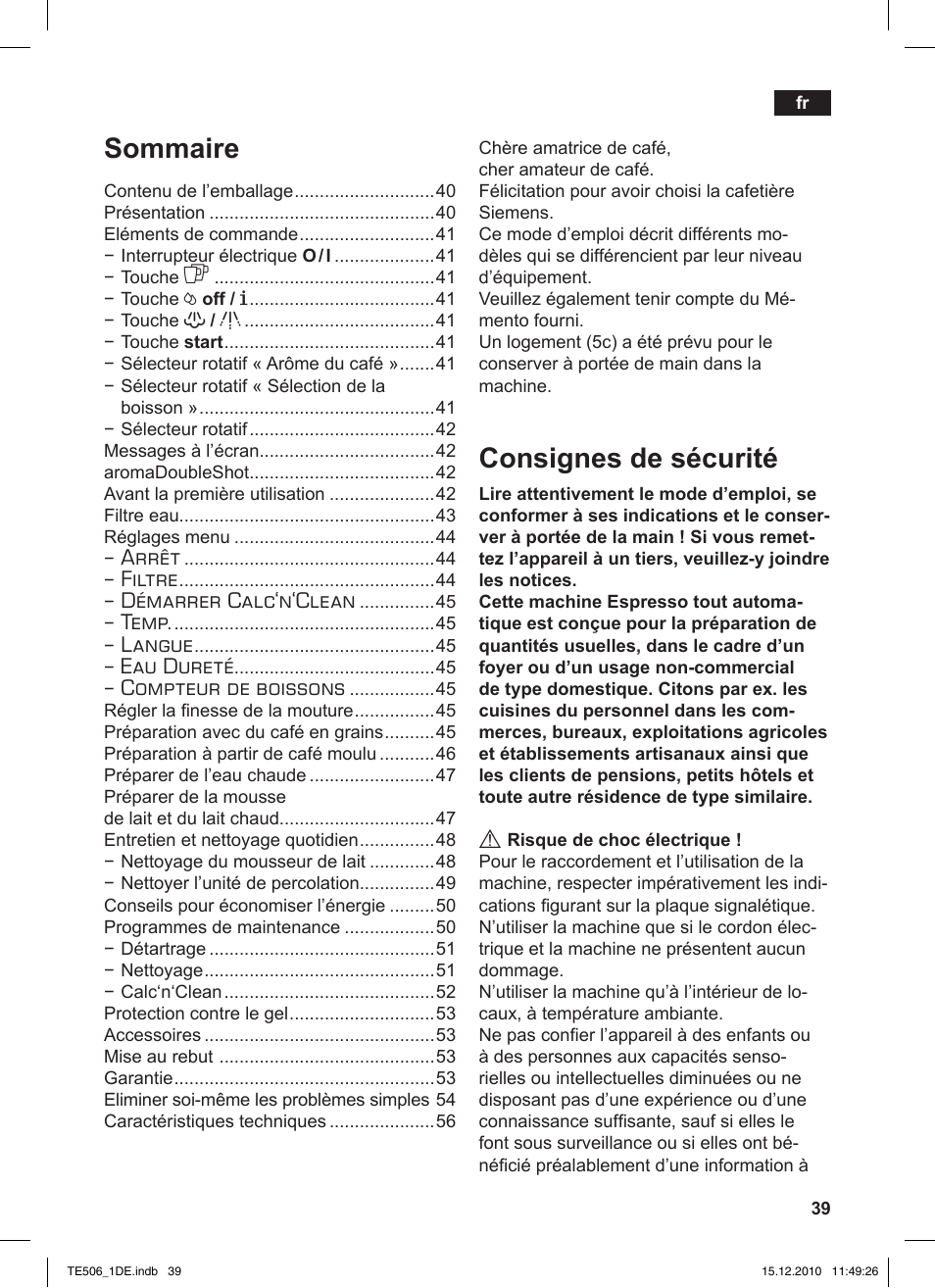 Consignes de sécurité, Sommaire, Arrêt | Filtre, Démarrer calc‘n‘clean, Temp, Langue, Eau dureté, Compteur de boissons | Siemens TE506501DE User Manual | Page 43 / 84