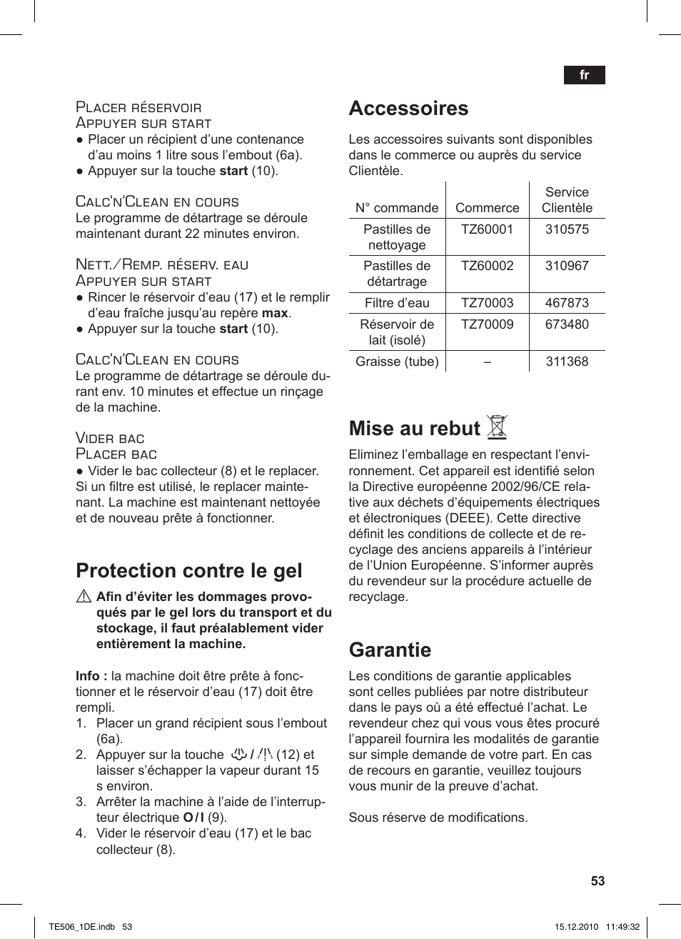 Protection contre le gel, Accessoires, Mise au rebut | Garantie, Placer réservoir appuyer sur start, Calc‘n‘clean en cours, Nett./remp. réserv. eau appuyer sur start, Vider bac placer bac | Siemens TE506501DE User Manual | Page 57 / 84