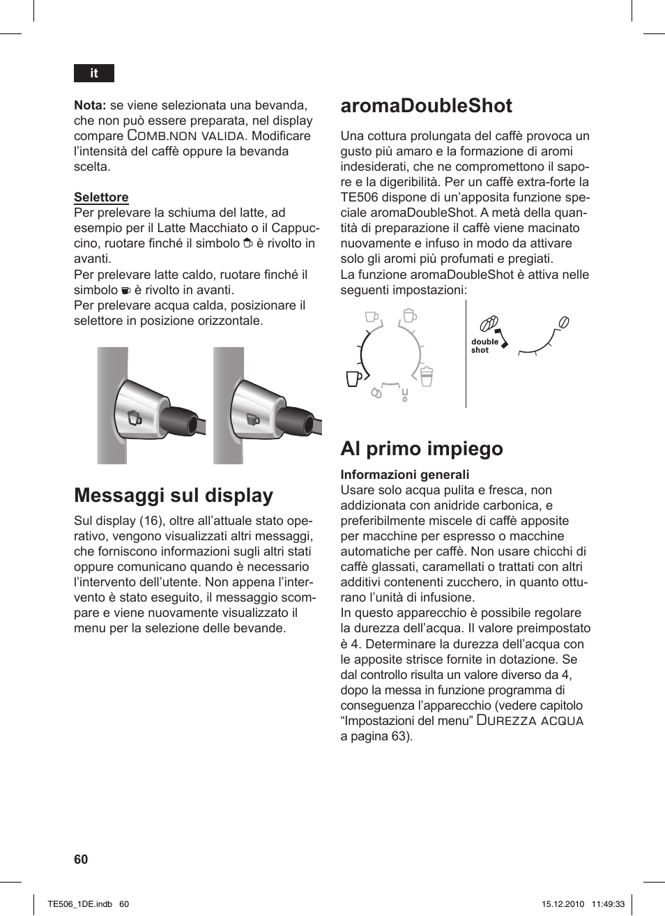 Messaggi sul display, Aromadoubleshot, Al primo impiego | Comb.non valida, Durezza acqua | Siemens TE506501DE User Manual | Page 64 / 84