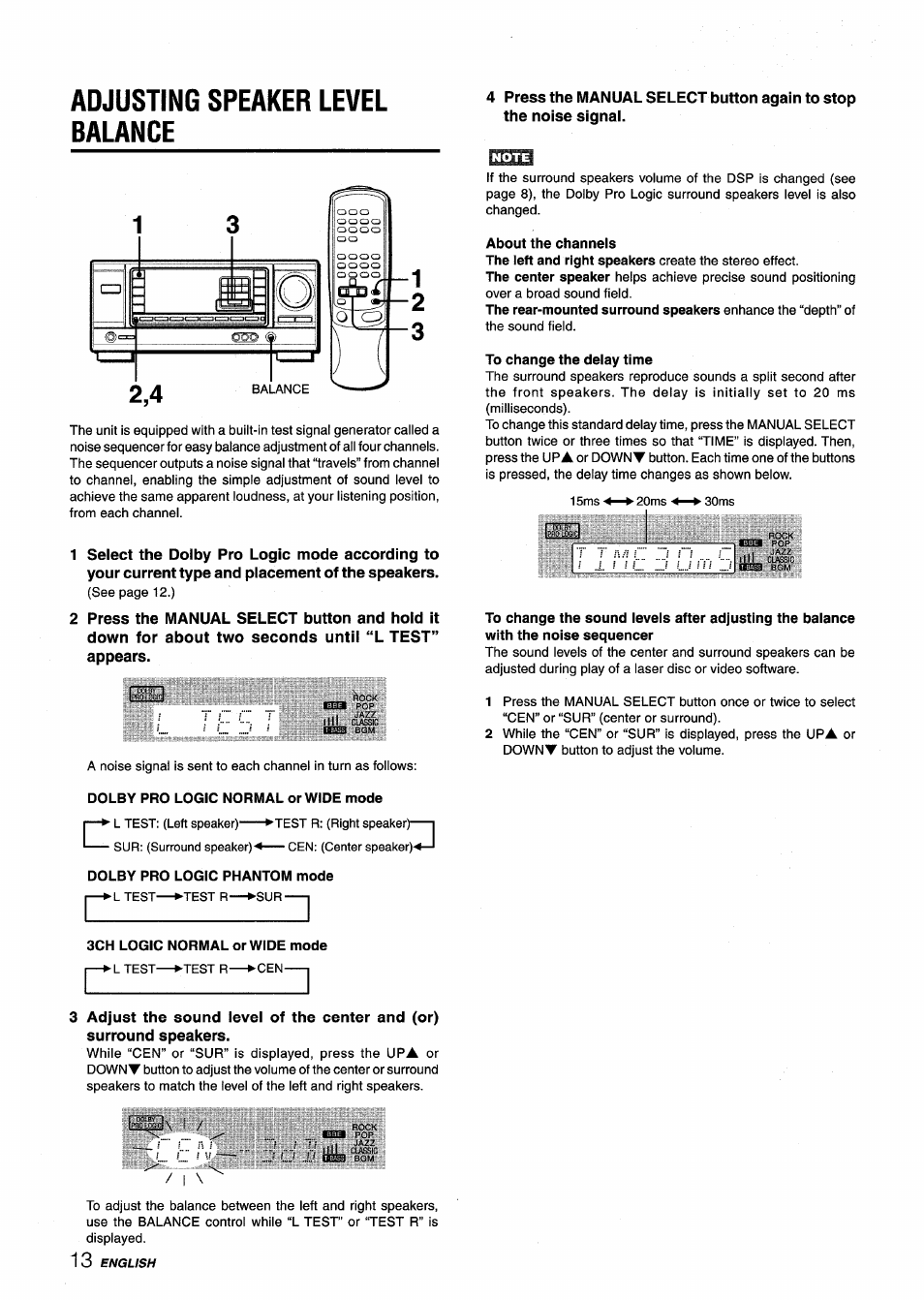 Adjusting speaker level balance, Dolby pro logic normal or wide mode, Dolby pro logic phantom mode | About the channels, To change the delay time, 3ch logic normal or wide mode, Lina | Aiwa AV-X120 User Manual | Page 14 / 52