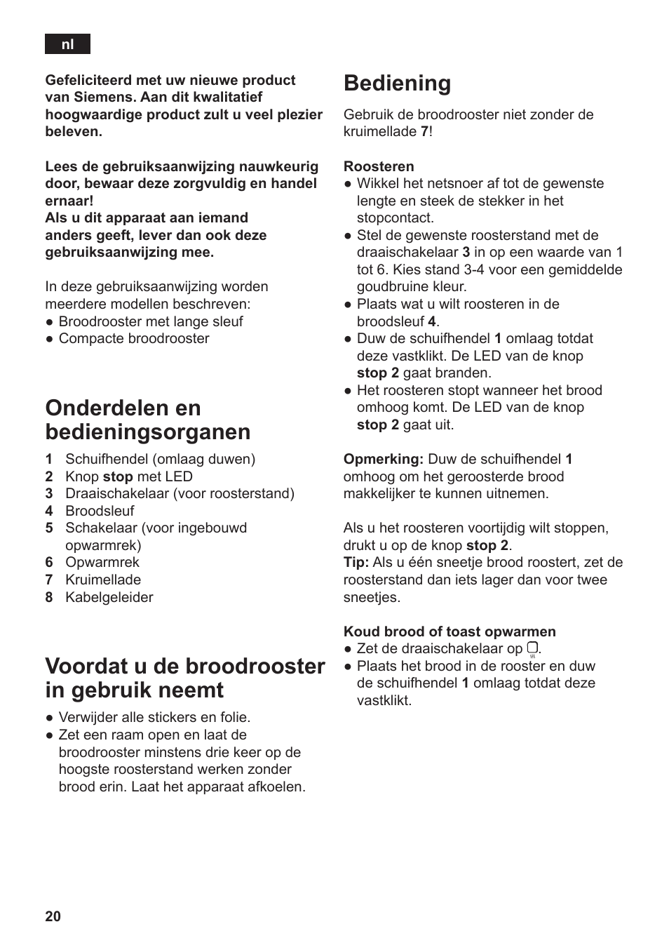 Onderdelen en bedieningsorganen, Voordat u de broodrooster in gebruik neemt, Bediening | Siemens TT3A0103 User Manual | Page 23 / 87