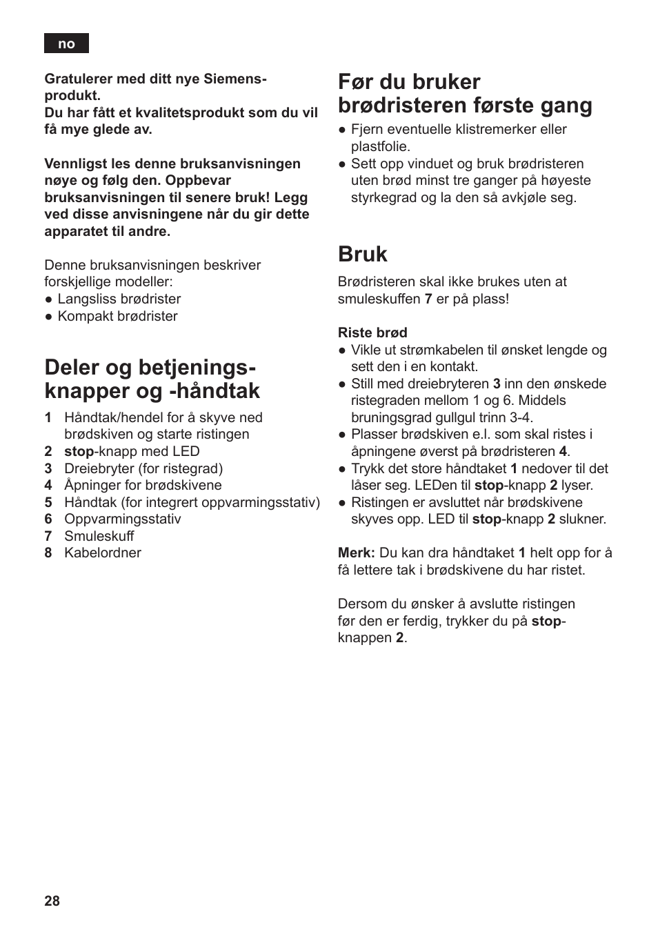 Deler og betjenings- knapper og -håndtak, Før du bruker brødristeren første gang, Bruk | Siemens TT3A0103 User Manual | Page 31 / 87