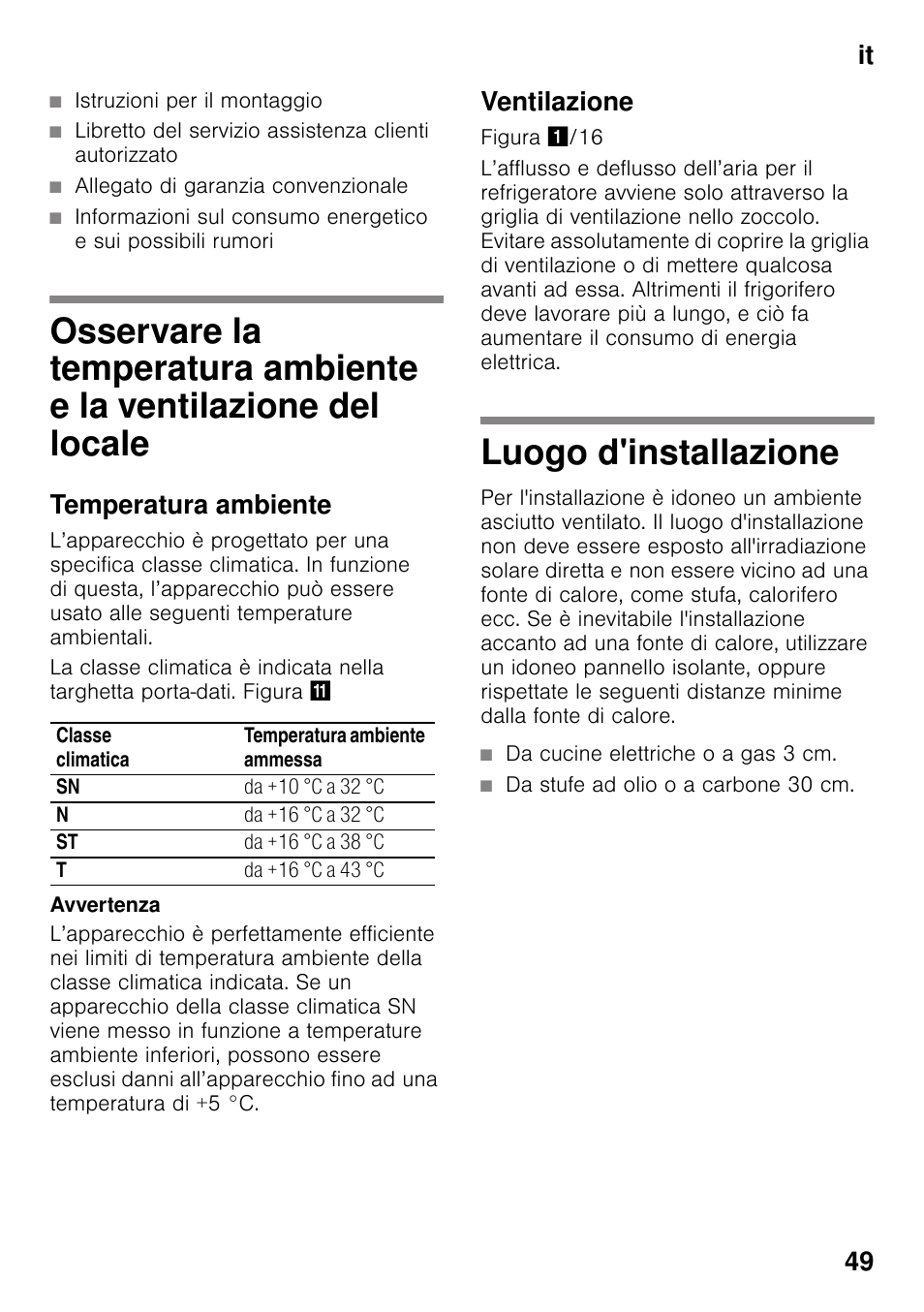 Istruzioni per il montaggio, Allegato di garanzia convenzionale, Temperatura ambiente | Ventilazione, Luogo d'installazione, Da cucine elettriche o a gas 3 cm, Da stufe ad olio o a carbone 30 cm, E la ventilazione del locale luogo d'installazione, It 49 | Siemens KI25RP60 User Manual | Page 49 / 77