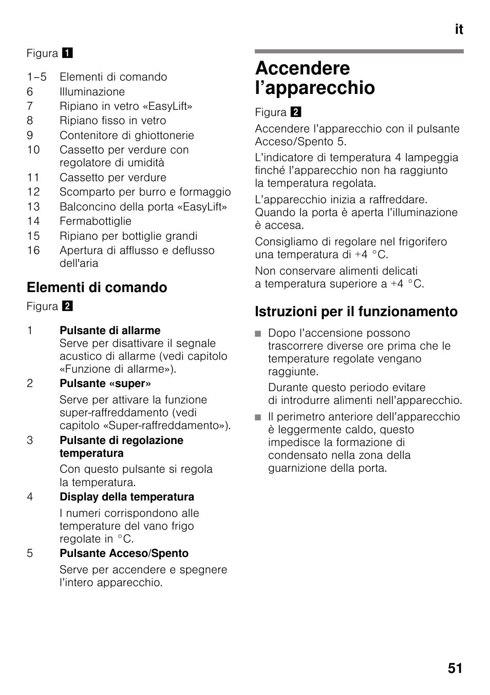 Elementi di comando, Accendere l’apparecchio, Istruzioni per il funzionamento | It 51 | Siemens KI25RP60 User Manual | Page 51 / 77