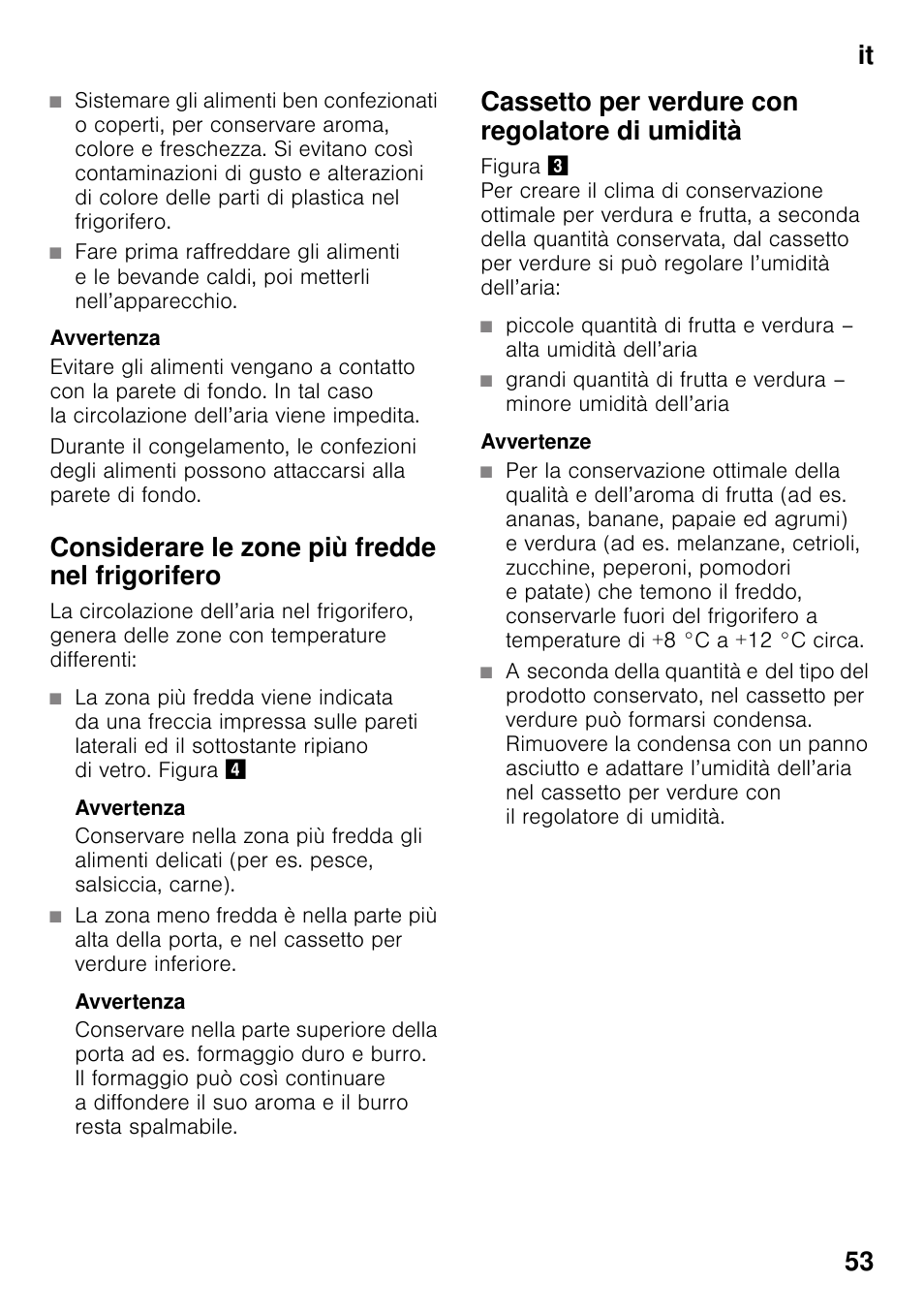 Considerare le zone più fredde nel frigorifero, Avvertenza, Cassetto per verdure con regolatore di umidità | Avvertenze, It 53 | Siemens KI25RP60 User Manual | Page 53 / 77