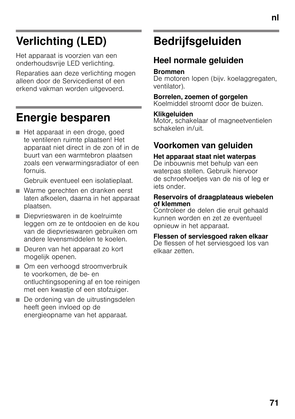 Verlichting (led), Energie besparen, Gebruik eventueel een isolatieplaat | Deuren van het apparaat zo kort mogelijk openen, Bedrijfsgeluiden, Heel normale geluiden, Brommen, Borrelen, zoemen of gorgelen, Klikgeluiden, Voorkomen van geluiden | Siemens KI25RP60 User Manual | Page 71 / 77