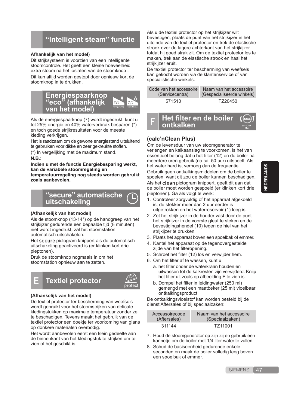 Het filter en de boiler ontkalken, Intelligent steam” functie, Energiespaarknop “eco” (afhankelijk van het model) | Secure” automatische uitschakeling, Textiel protector | Siemens TS45359 User Manual | Page 47 / 172
