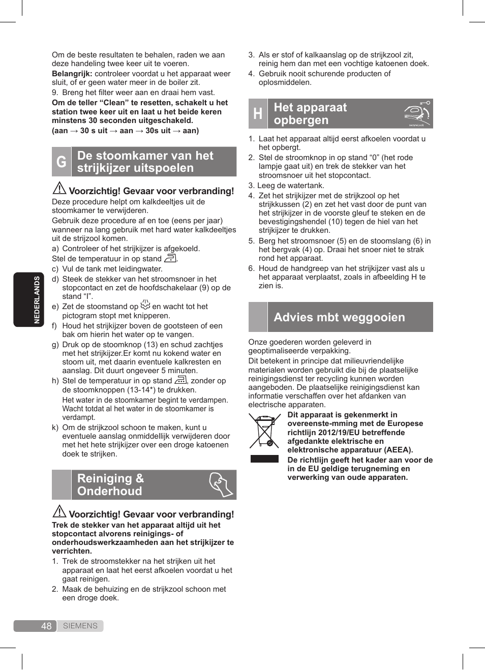 Het apparaat opbergen, Advies mbt weggooien, De stoomkamer van het strijkijzer uitspoelen | Reiniging & onderhoud | Siemens TS45359 User Manual | Page 48 / 172