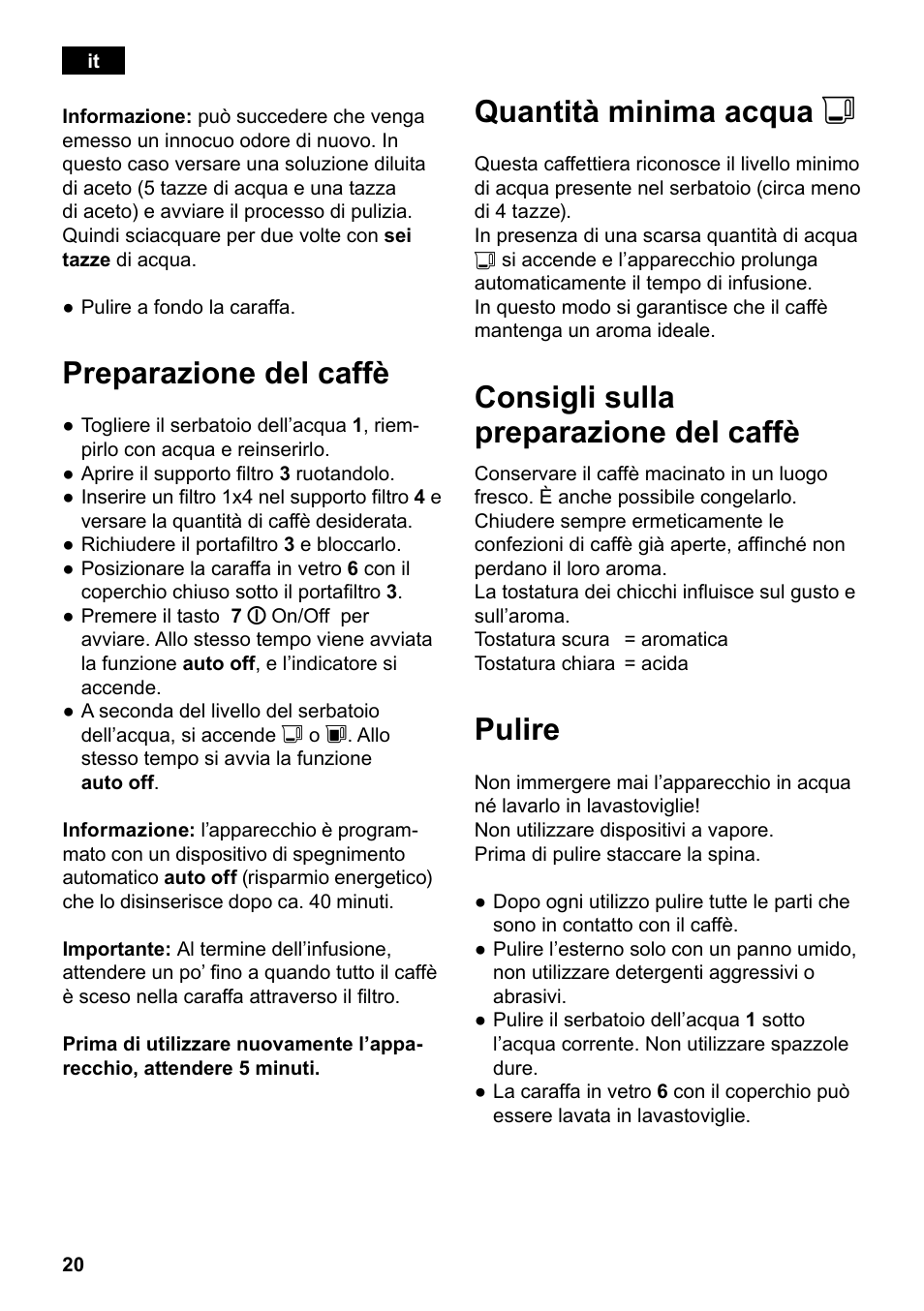 Preparazione del caffè, Quantità minima acqua j, Consigli sulla preparazione del caffè | Pulire | Siemens TC80104 User Manual | Page 22 / 106