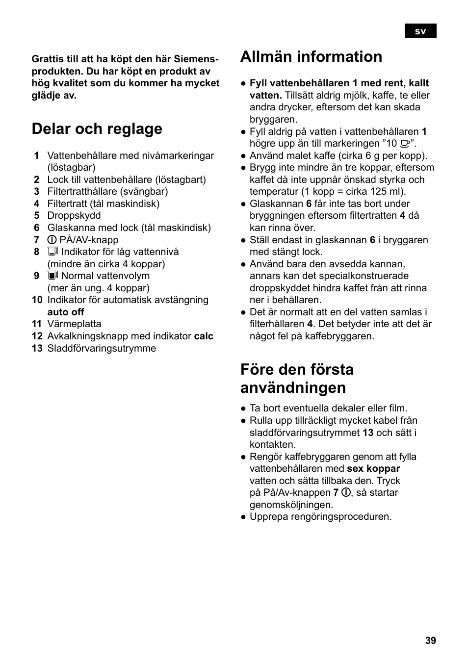 Delar och reglage, Allmän information, Före den första användningen | Siemens TC80104 User Manual | Page 41 / 106