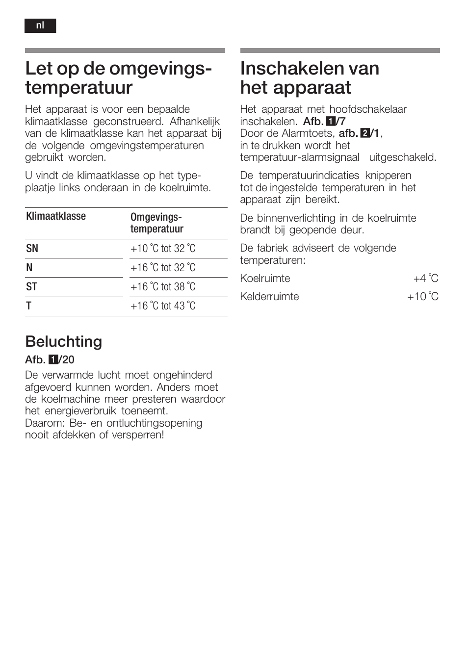 Let op de omgevingsć temperatuur, Inschakelen van het apparaat, Beluchting | Siemens KI38CP65 User Manual | Page 84 / 103