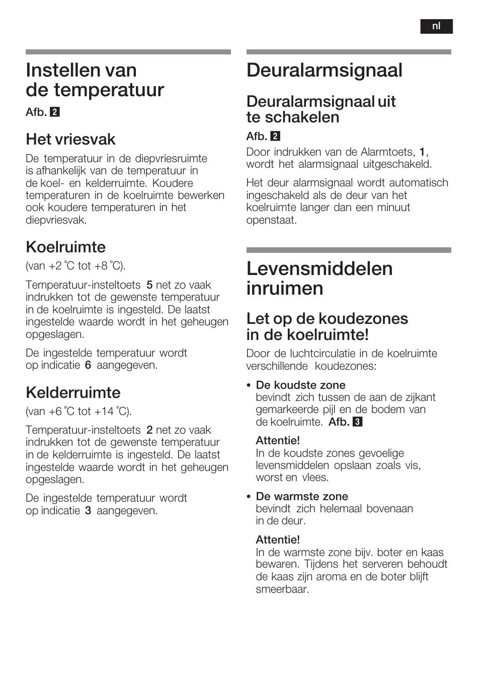 Instellen van de temperatuur, Deuralarmsignaal, Levensmiddelen inruimen | Het vriesvak, Koelruimte, Kelderruimte, Deuralarmsignaal uit te schakelen, Let op de koudezones in de koelruimte | Siemens KI38CP65 User Manual | Page 85 / 103