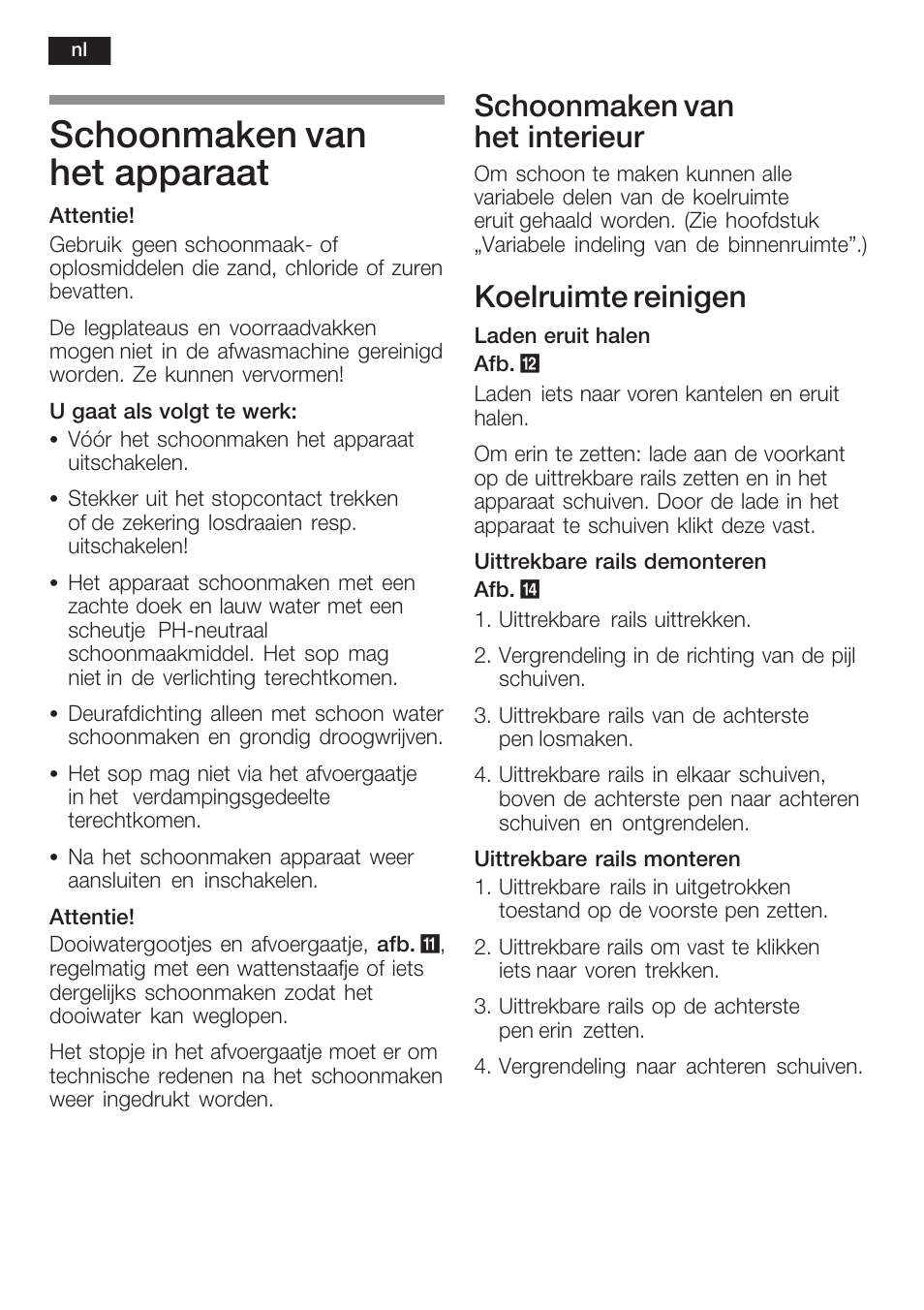 Schoonmaken van het apparaat, Schoonmaken van het interieur, Koelruimte reinigen | Siemens KI38CP65 User Manual | Page 94 / 103