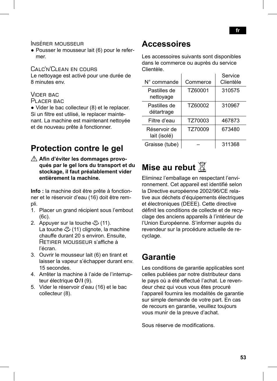 Protection contre le gel, Accessoires, Mise au rebut | Garantie, Insérer mousseur, Calc‘n‘clean en cours, Vider bac placer bac, Retirer mousseur | Siemens TE503521DE User Manual | Page 57 / 84