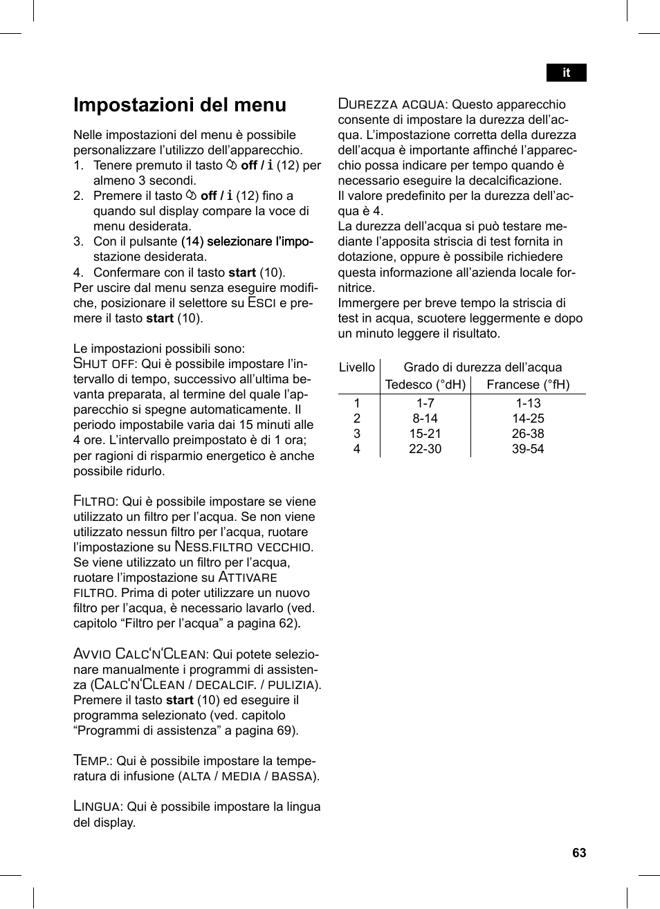 Impostazioni del menu, Esci, Shut off | Filtro, Ness.filtro vecchio, Attivare filtro, Avvio calc‘n‘clean, Calc‘n‘clean, Decalcif, Pulizia | Siemens TE503521DE User Manual | Page 67 / 84