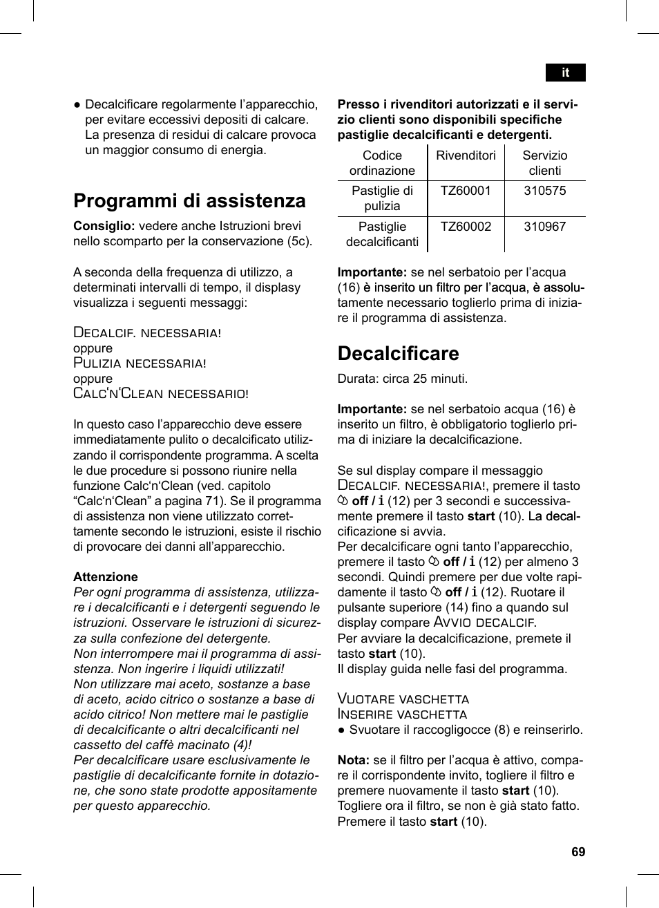 Programmi di assistenza, Decalciicare, Decalcif. necessaria | Pulizia necessaria, Calc‘n‘clean necessario, Avvio decalcif, Vuotare vaschetta inserire vaschetta | Siemens TE503521DE User Manual | Page 73 / 84