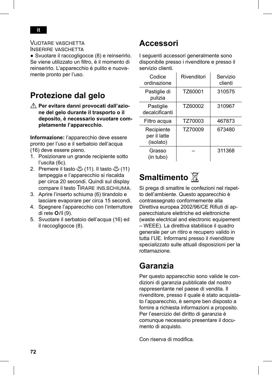 Protezione dal gelo, Accessori, Smaltimento | Garanzia, Vuotare vaschetta inserire vaschetta, Tirare ins.schiuma | Siemens TE503521DE User Manual | Page 76 / 84