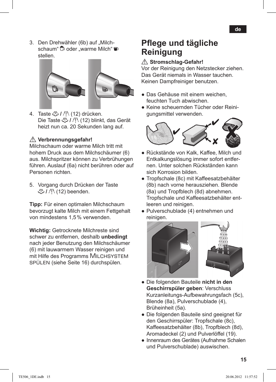 Pﬂ ege und tägliche reinigung, Milchsystem spülen | Siemens TE509501DE User Manual | Page 15 / 88