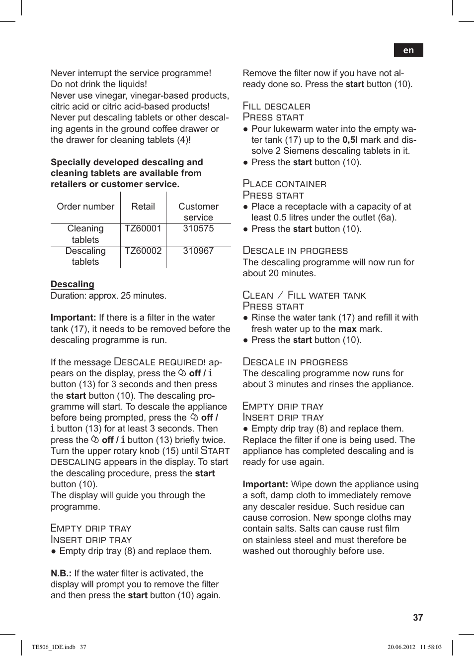 Descale required, Start descaling, Empty drip tray insert drip tray | Fill descaler press start, Place container press start, Descale in progress, Clean / fill water tank press start | Siemens TE509501DE User Manual | Page 37 / 88