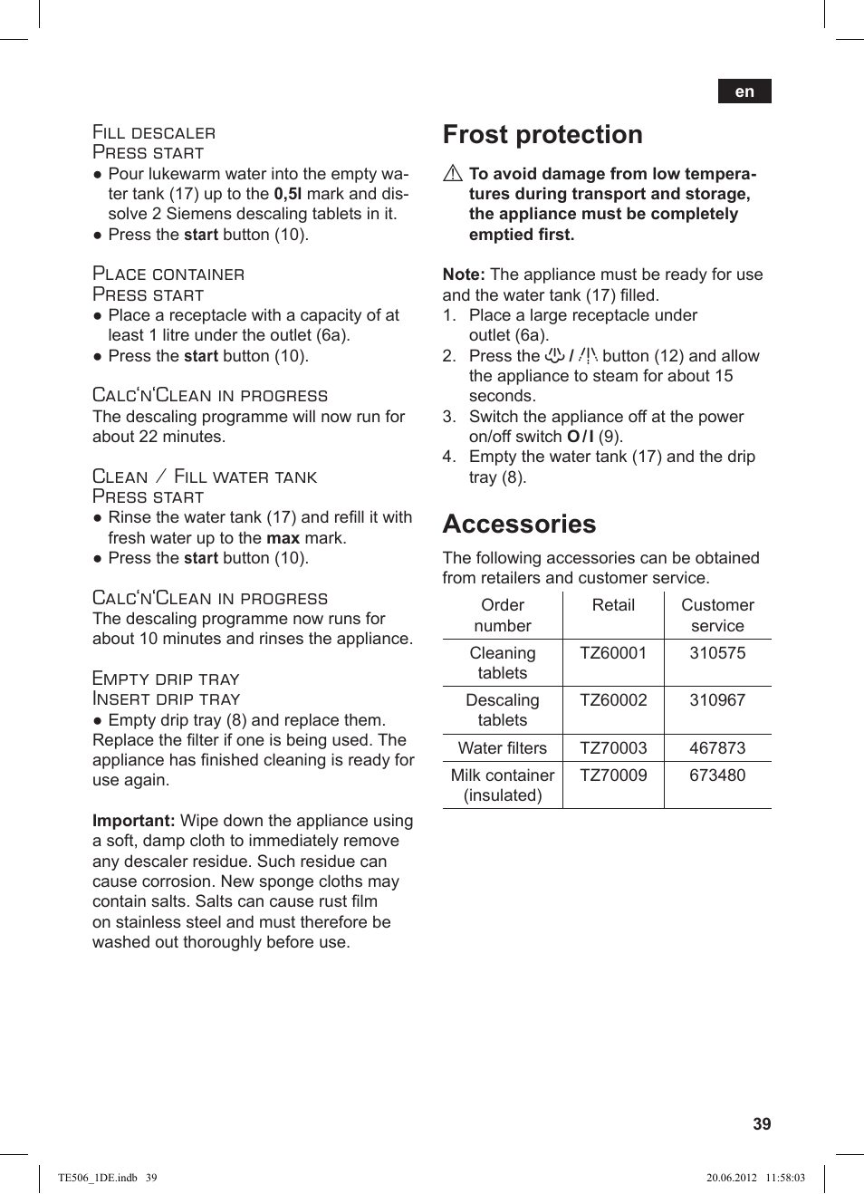 Frost protection, Accessories, Fill descaler press start | Place container press start, Calc‘n‘clean in progress, Clean / fill water tank press start, Empty drip tray insert drip tray | Siemens TE509501DE User Manual | Page 39 / 88