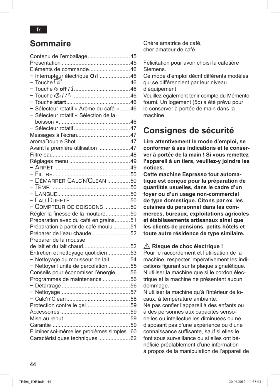 Consignes de sécurité, Sommaire, Arrêt | Filtre, Démarrer calc‘n‘clean, Temp, Langue, Eau dureté, Compteur de boissons | Siemens TE509501DE User Manual | Page 44 / 88