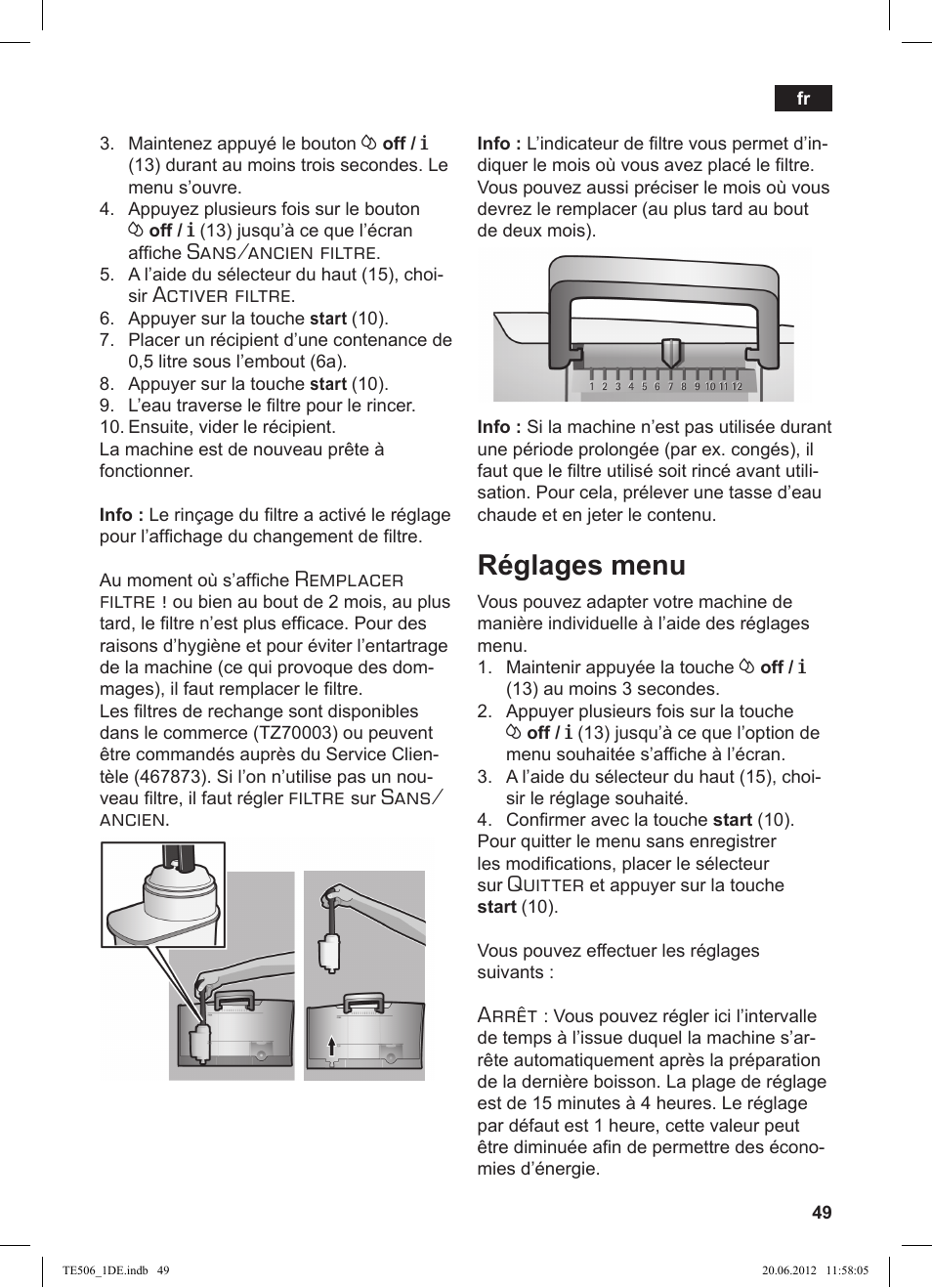 Réglages menu, Sans/ancien filtre, Activer filtre | Remplacer filtre, Filtre, Sans/ ancien, Quitter, Arrêt | Siemens TE509501DE User Manual | Page 49 / 88