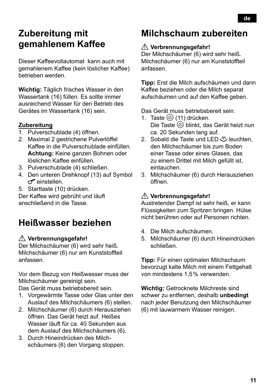Zubereitung mit gemahlenem kaffee, Heißwasser beziehen, Milchschaum zubereiten | Siemens TE501501DE User Manual | Page 15 / 86