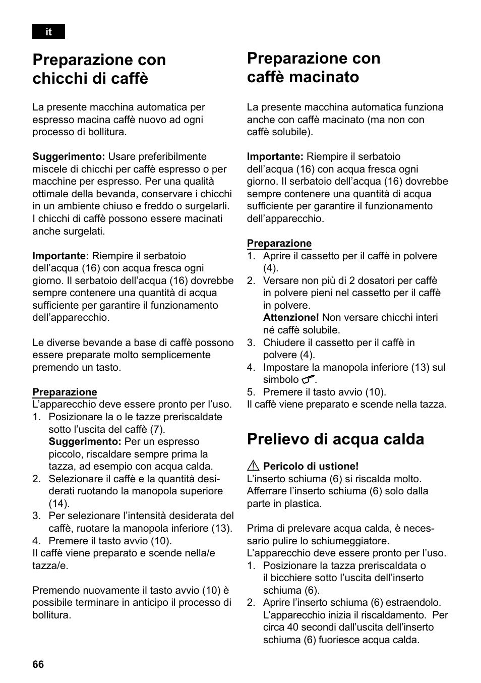 Preparazione con chicchi di caffè, Preparazione con caffè macinato, Prelievo di acqua calda | Siemens TE501501DE User Manual | Page 70 / 86