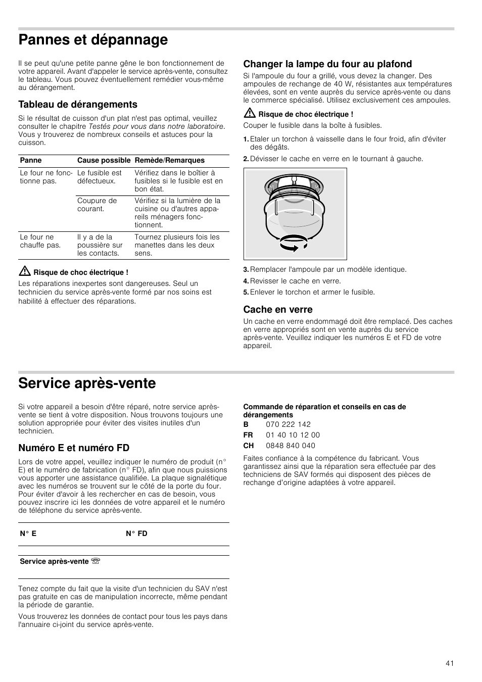 Pannes et dépannage, Tableau de dérangements, Risque de choc électrique | Changer la lampe du four au plafond, Dévisser le cache en verre en le tournant à gauche, Remplacer l'ampoule par un modèle identique, Revisser le cache en verre, Enlever le torchon et armer le fusible, Cache en verre, Service après-vente | Siemens HC724220 User Manual | Page 41 / 104