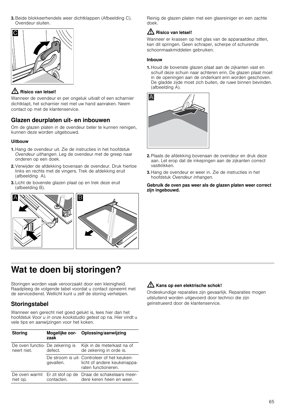 Risico van letsel, Glazen deurplaten uit- en inbouwen, Uitbouw | Inbouw, Wat te doen bij storingen, Storingstabel, Kans op een elektrische schok | Siemens HC724220 User Manual | Page 65 / 104