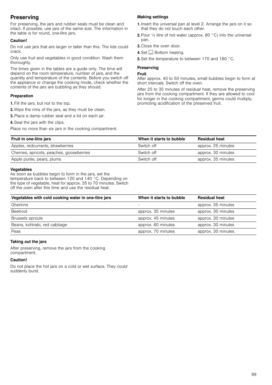 Preserving, Caution, Preparation | Fill the jars, but not to the top, Wipe the rims of the jars, as they must be clean, Place a damp rubber seal and a lid on each jar, Seal the jars with the clips, Making settings, Close the oven door, Set $ bottom heating | Siemens HC724220 User Manual | Page 99 / 104