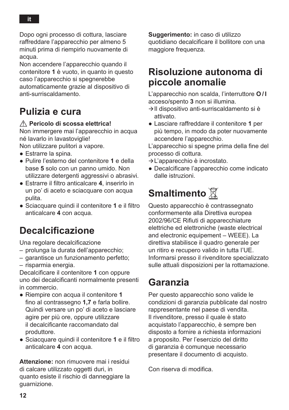Risoluzione autonoma di piccole anomalie, Smaltimento, Garanzia | Pulizia e cura, Decalcificazione | Siemens TW3A0103 User Manual | Page 14 / 62