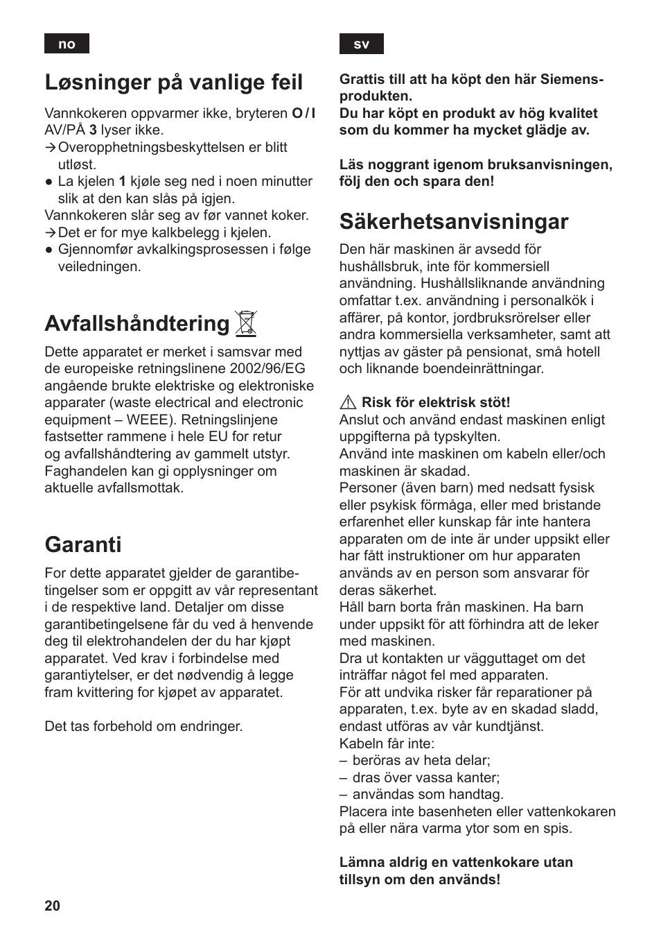 Løsninger på vanlige feil, Avfallshåndtering, Garanti | Säkerhetsanvisningar | Siemens TW3A0103 User Manual | Page 22 / 62