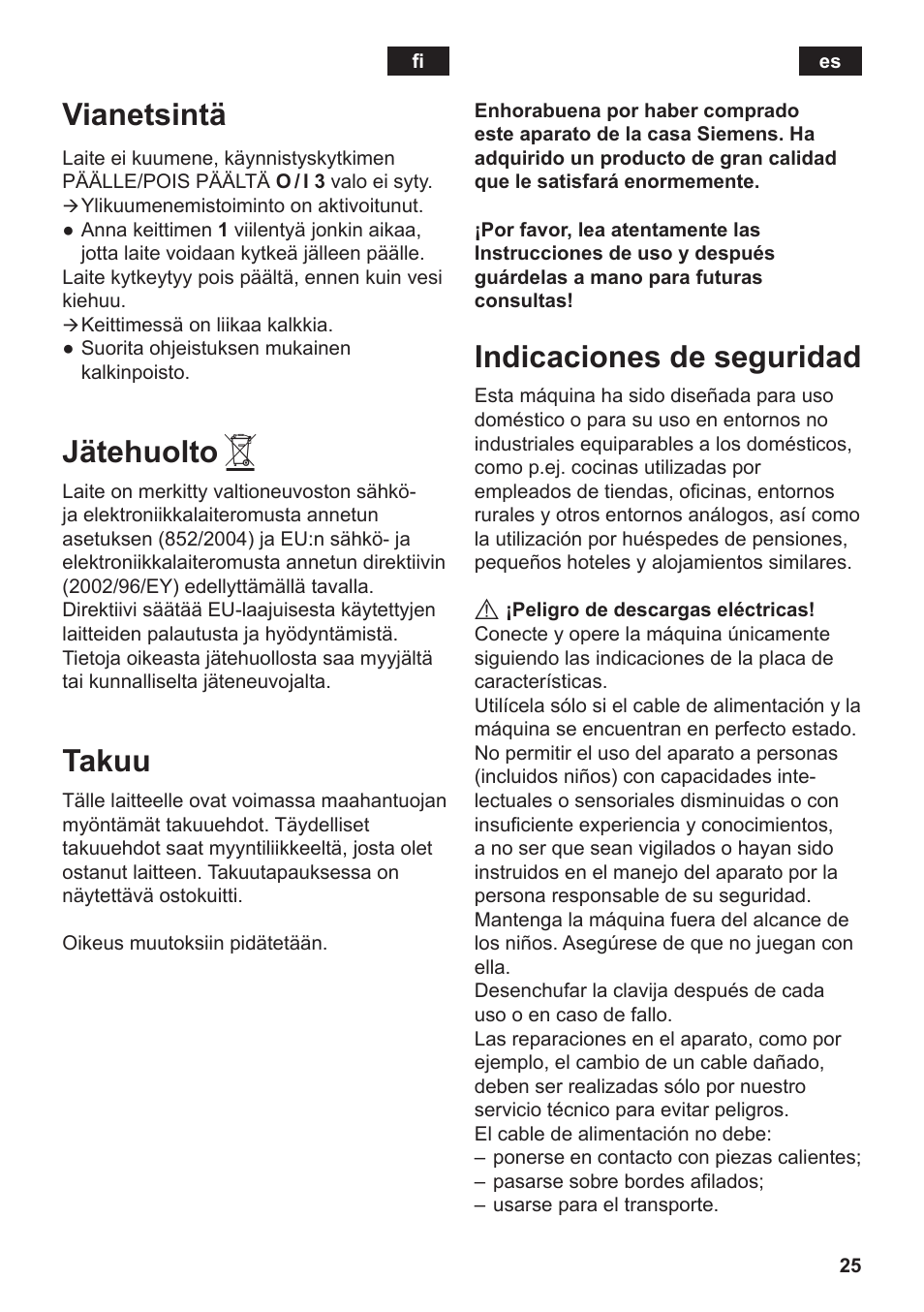 Vianetsintä, Jätehuolto, Takuu | Indicaciones de seguridad | Siemens TW3A0103 User Manual | Page 27 / 62