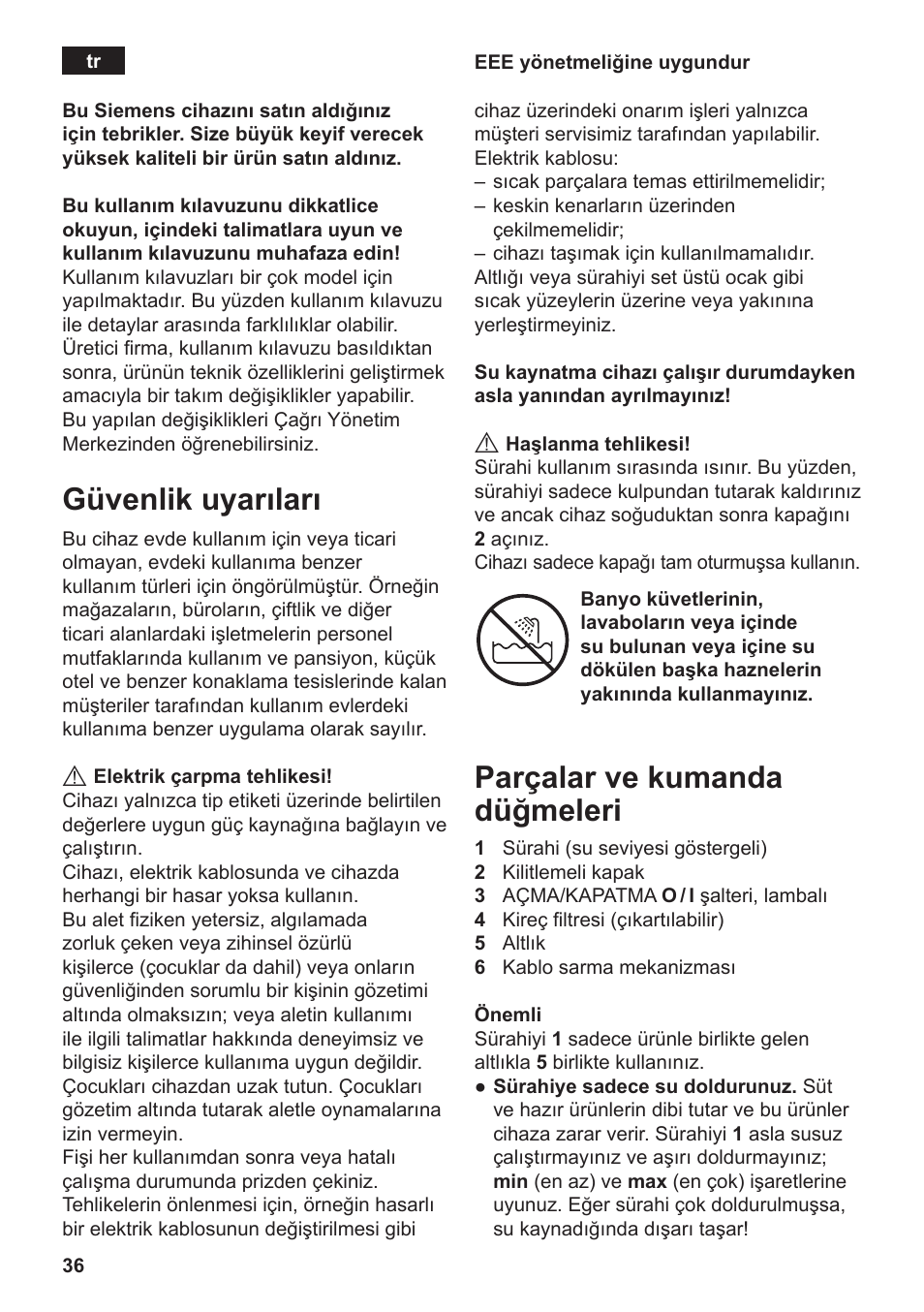 Güvenlik uyarıları, Parçalar ve kumanda düğmeleri | Siemens TW3A0103 User Manual | Page 38 / 62