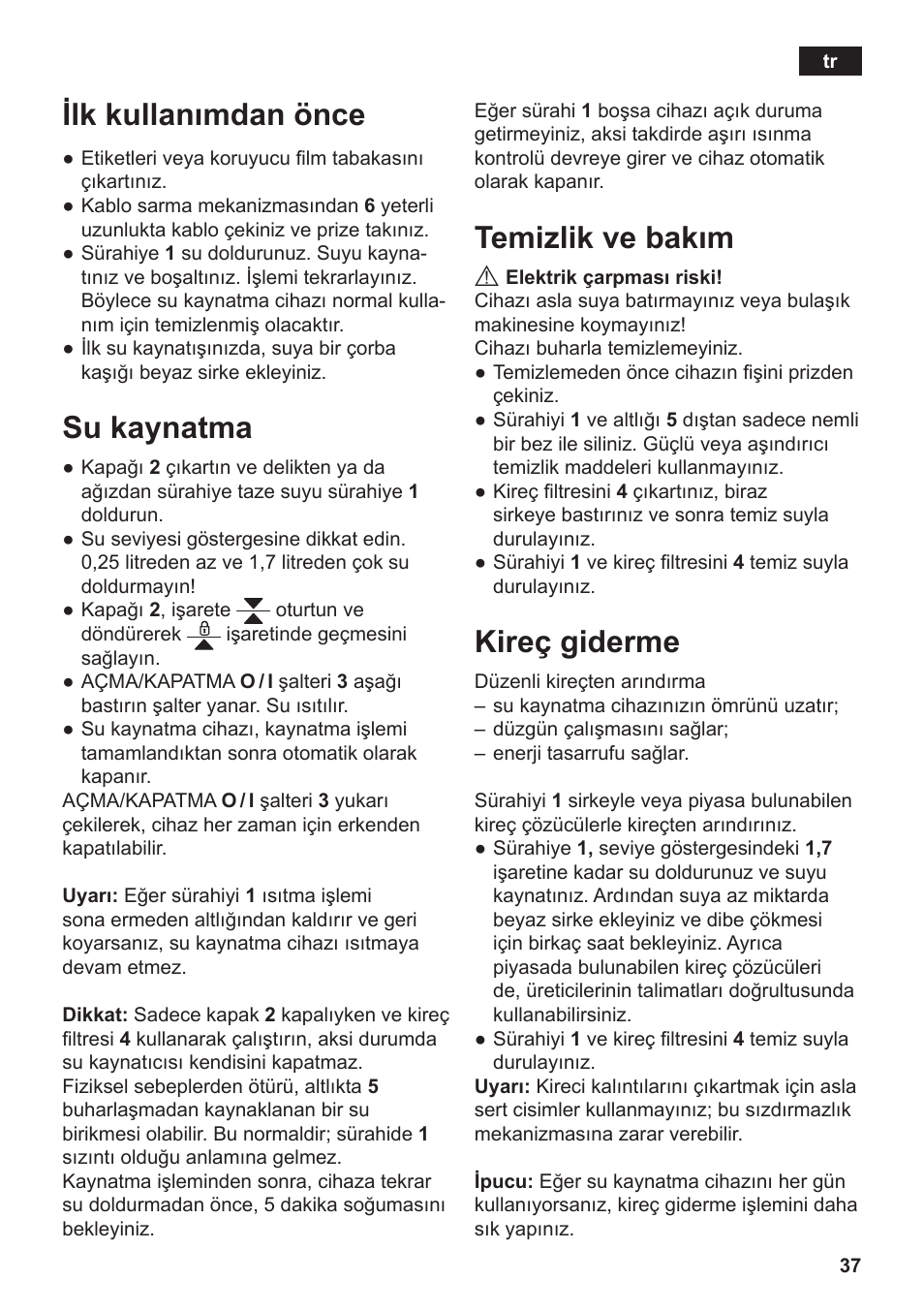 Temizlik ve bakım, Kireç giderme, Ilk kullanımdan önce | Su kaynatma | Siemens TW3A0103 User Manual | Page 39 / 62