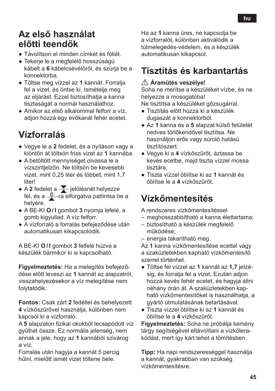 Tisztítás és karbantartás, Vízkőmentesítés, Az első használat előtti teendők | Vízforralás | Siemens TW3A0103 User Manual | Page 47 / 62