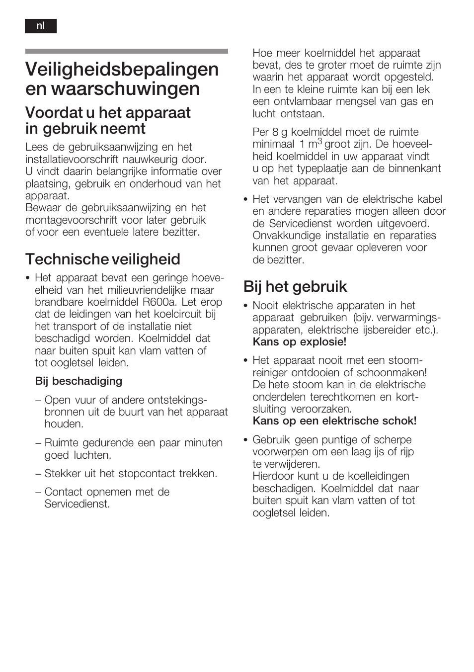 Veiligheidsbepalingen en waarschuwingen, Voordat u het apparaat in gebruik neemt, Technische veiligheid | Bij het gebruik | Siemens KF18RA60 User Manual | Page 50 / 64