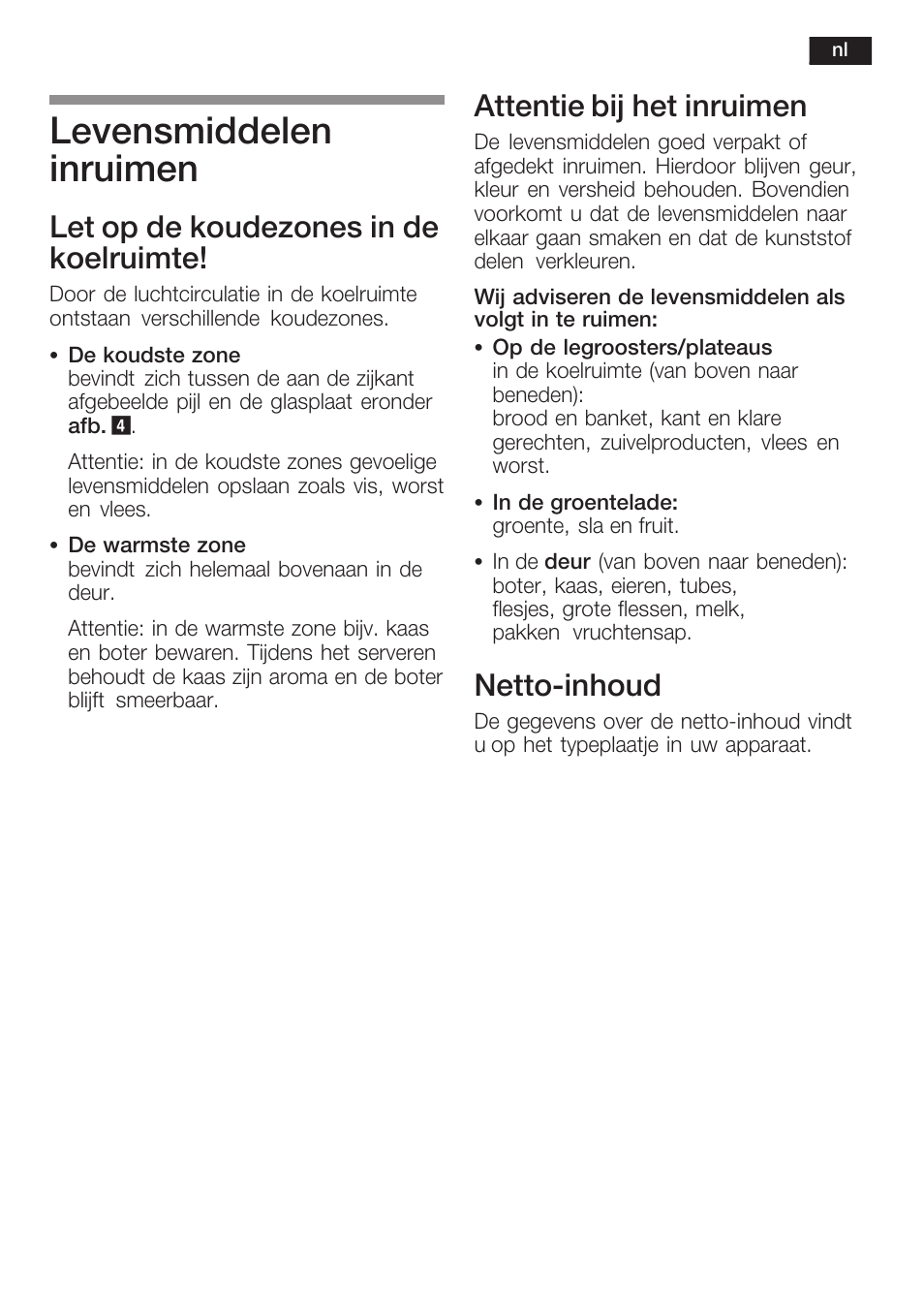 Levensmiddelen inruimen, Let op de koudezones in de koelruimte, Attentie bij het inruimen | Nettoćinhoud | Siemens KF18RA60 User Manual | Page 55 / 64