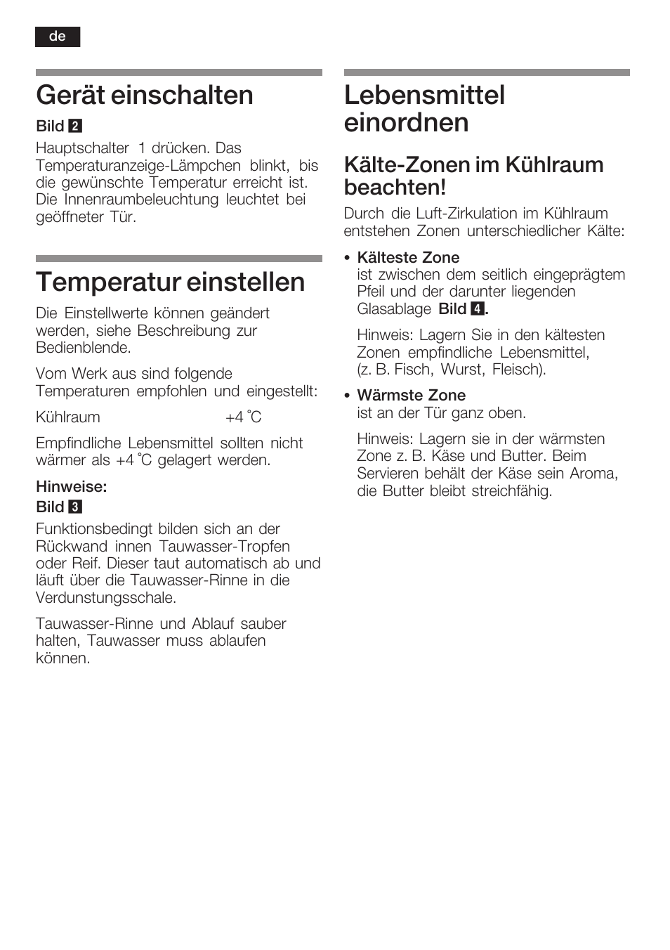 Gerät einschalten, Temperatur einstellen, Lebensmittel einordnen | Kältećzonen im kühlraum beachten | Siemens KF18RA60 User Manual | Page 8 / 64